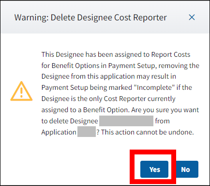 Warning: Delete Designee Cost Reporter pop-up with Yes button highlighted.