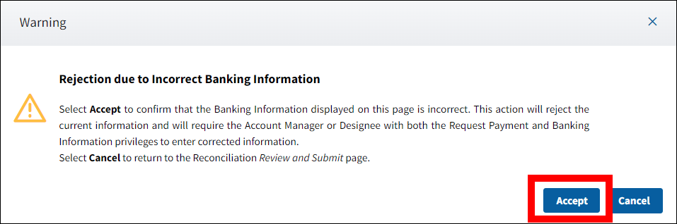 Rejection due to Incorrect Banking Information warning pop-up with Accept button highlighted.