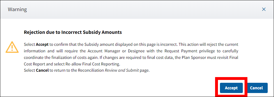 Rejection due to Incorrect Subsidy Amounts warning pop-up with Accept button highlighted.