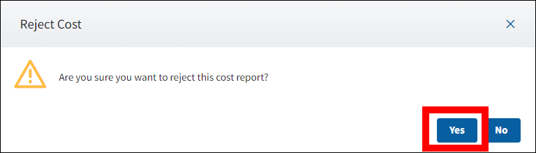 Reject Costs pop-up with Yes button highlighted.